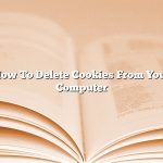 How To Delete Cookies From Your Computer