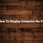 How To Display Computer On Tv