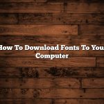 How To Download Fonts To Your Computer