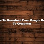 How To Download From Google Drive To Computer