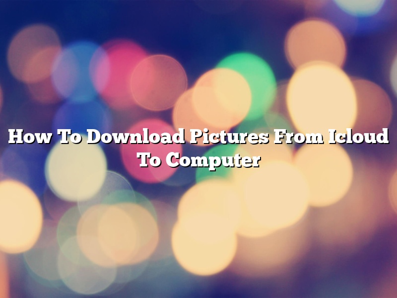 How To Download Pictures From Icloud To Computer