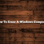 How To Erase A Windows Computer