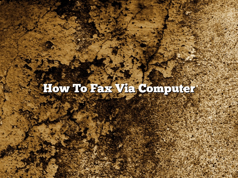 How To Fax Via Computer