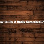 How To Fix A Badly Scratched Dvd