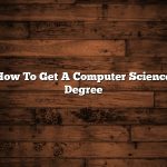 How To Get A Computer Science Degree