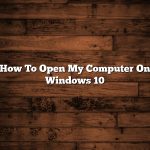 How To Open My Computer On Windows 10