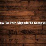 How To Pair Airpods To Computer