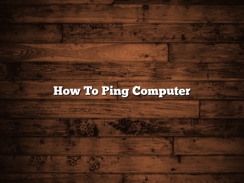 How To Ping Computer