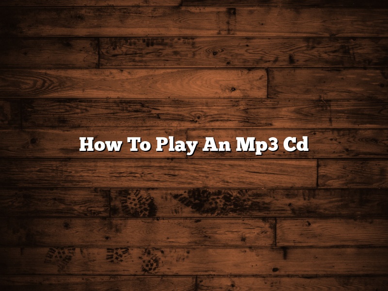 How To Play An Mp3 Cd