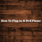 How To Plug In A Dvd Player