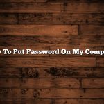 How To Put Password On My Computer