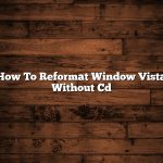 How To Reformat Window Vista Without Cd