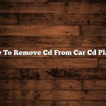 How To Remove Cd From Car Cd Player