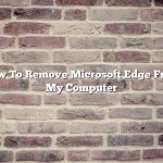 How To Remove Microsoft Edge From My Computer