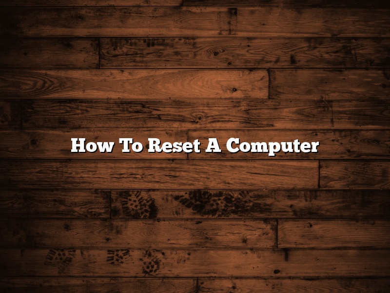 How To Reset A Computer