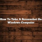 How To Take A Screenshot On Windows Computer