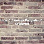 How To Transfer Computer To Computer
