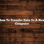 How To Transfer Data To A New Computer