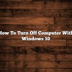 How To Turn Off Computer With Windows 10