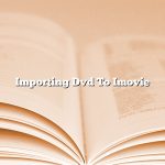Importing Dvd To Imovie