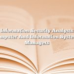 Information Security Analysts Computer And Information Systems Managers