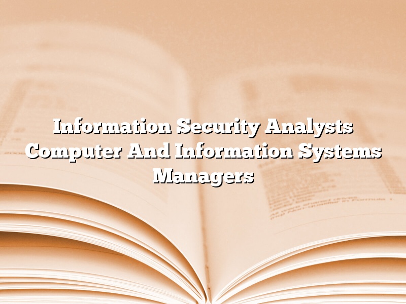 Information Security Analysts Computer And Information Systems Managers