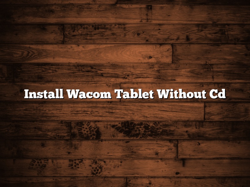 Install Wacom Tablet Without Cd