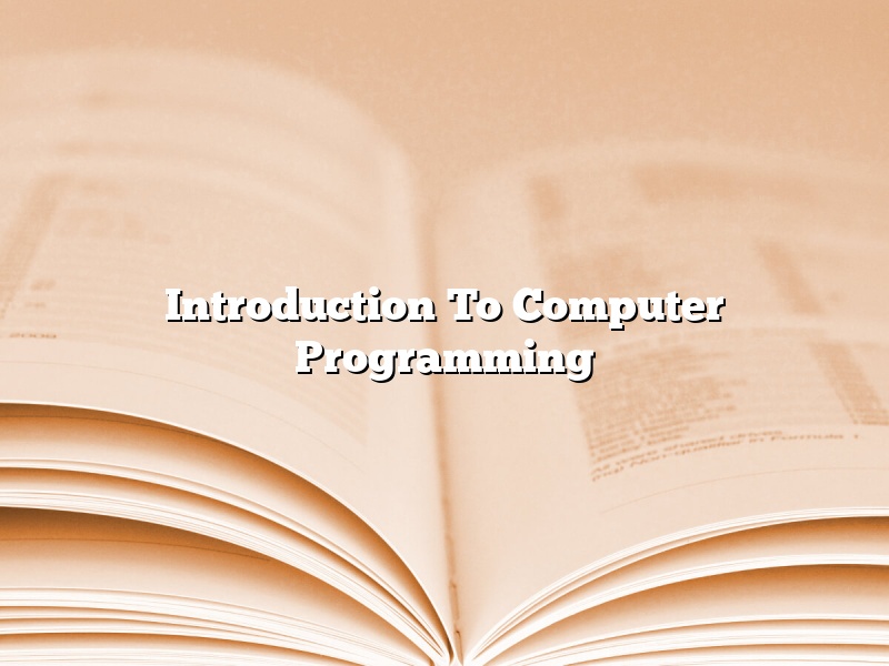 Introduction To Computer Programming