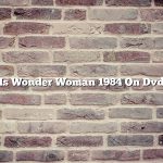 Is Wonder Woman 1984 On Dvd