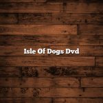 Isle Of Dogs Dvd