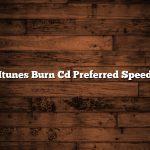 Itunes Burn Cd Preferred Speed