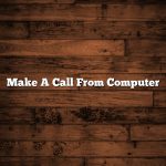 Make A Call From Computer