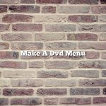 Make A Dvd Menu