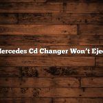 Mercedes Cd Changer Won’t Eject