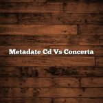 Metadate Cd Vs Concerta