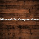 Minecraft For Computer Game