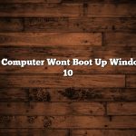 My Computer Wont Boot Up Windows 10