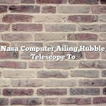 Nasa Computer Ailing Hubble Telescope To