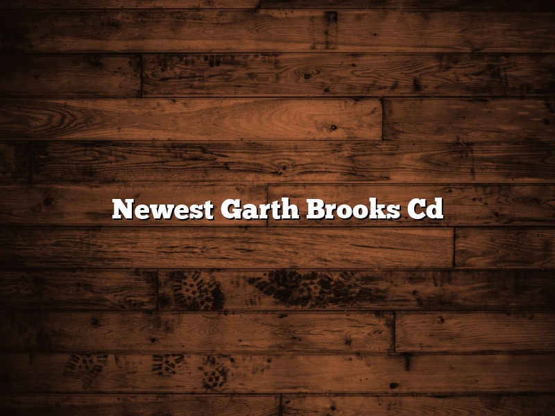 Newest Garth Brooks Cd