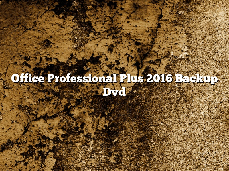 Office Professional Plus 2016 Backup Dvd