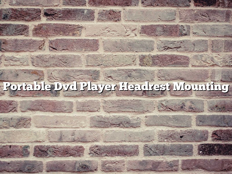 Portable Dvd Player Headrest Mounting