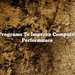 Programs To Improve Computer Performance