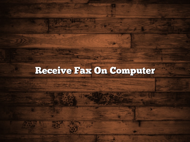 Receive Fax On Computer