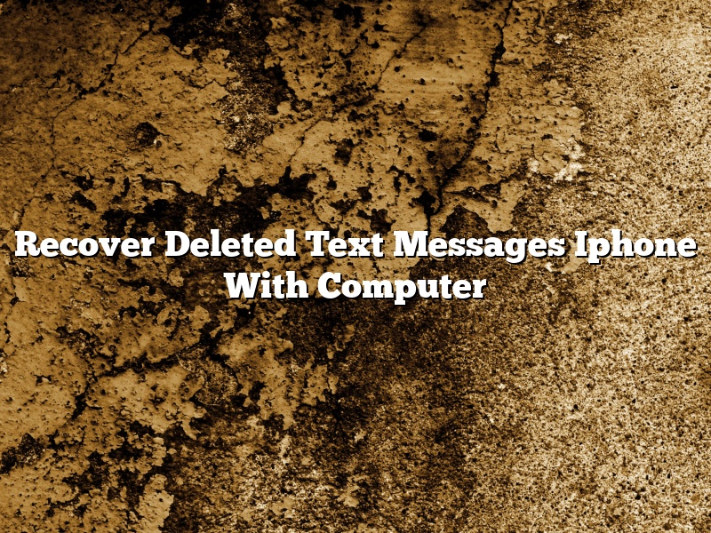 Recover Deleted Text Messages Iphone With Computer