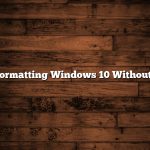 Reformatting Windows 10 Without Cd