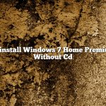 Reinstall Windows 7 Home Premium Without Cd