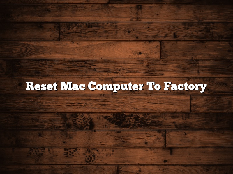 Reset Mac Computer To Factory