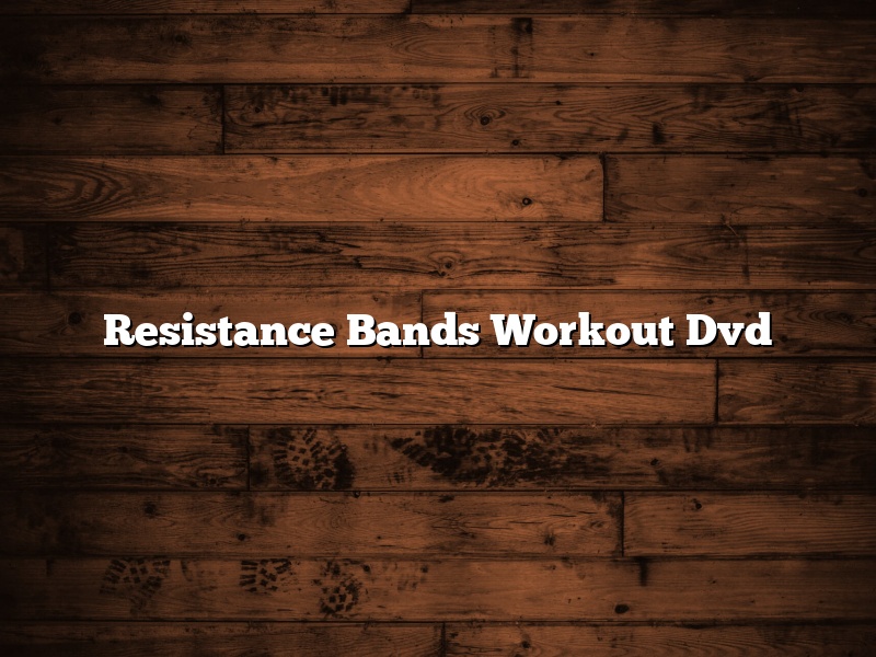 Resistance Bands Workout Dvd