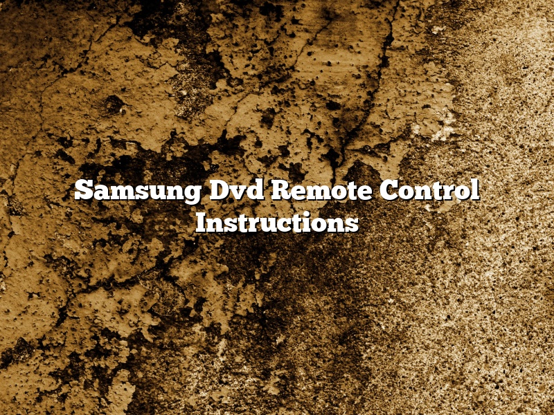 Samsung Dvd Remote Control Instructions