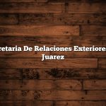 Secretaria De Relaciones Exteriores Cd Juarez